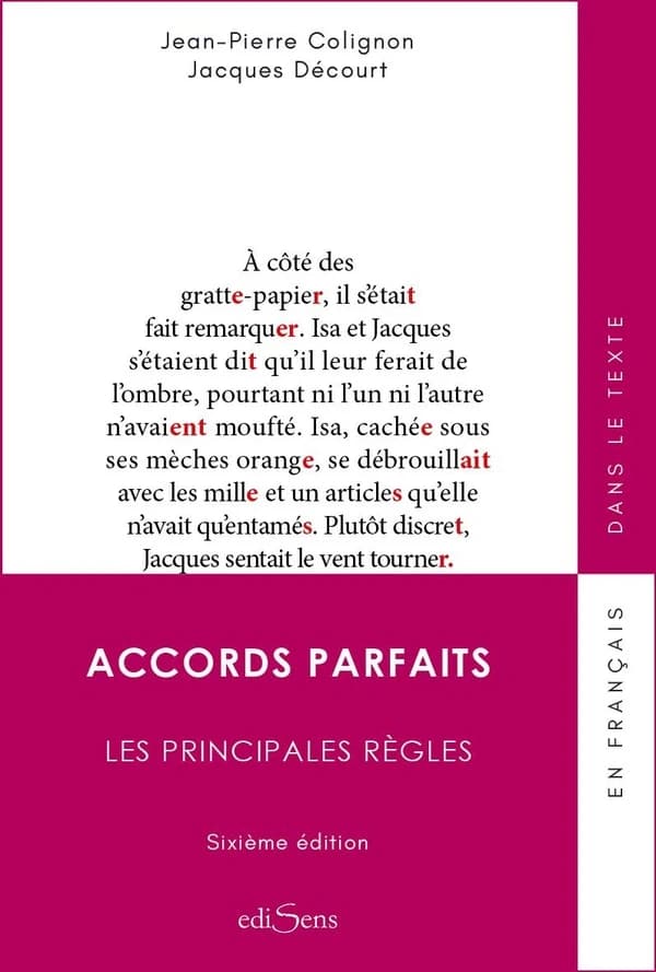Accords parfaits : les principales règles (6e éd.) Jean-Pierre Colignon, Jacques Décourt