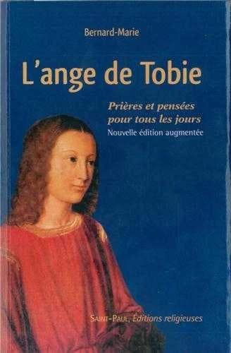L'ange de Tobie ; prières et pensées pour tous les jours