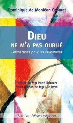 Dieu ne m'a pas oublié : perspectives pour les célibataires