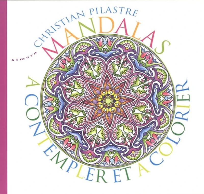 Mandalas à contempler et à colorier