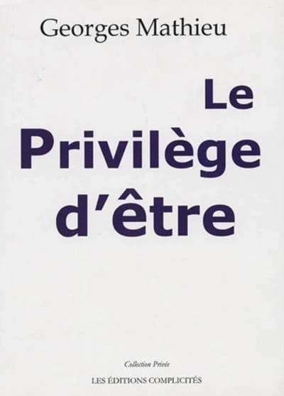 Le privilège d'être