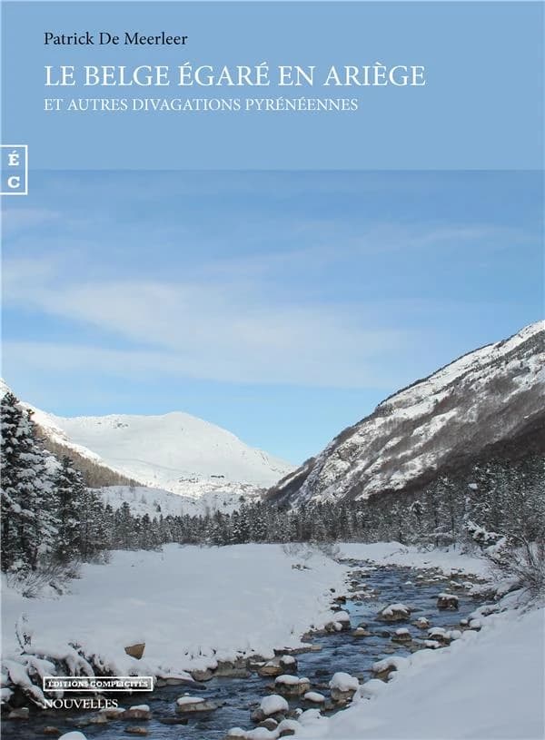 Le Belge égaré en Ariège : et autres divagations pyrénéennes : nouvelles