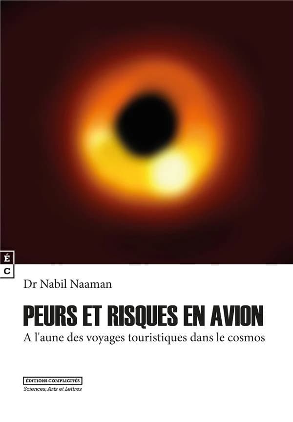 Peurs et risques en avion à l'aune des voyages touristiques dans le cosmos : attirances et magnificences aérospatiales