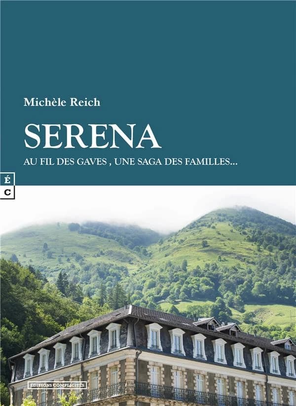 Serena : au fil des gaves, une saga des familles
