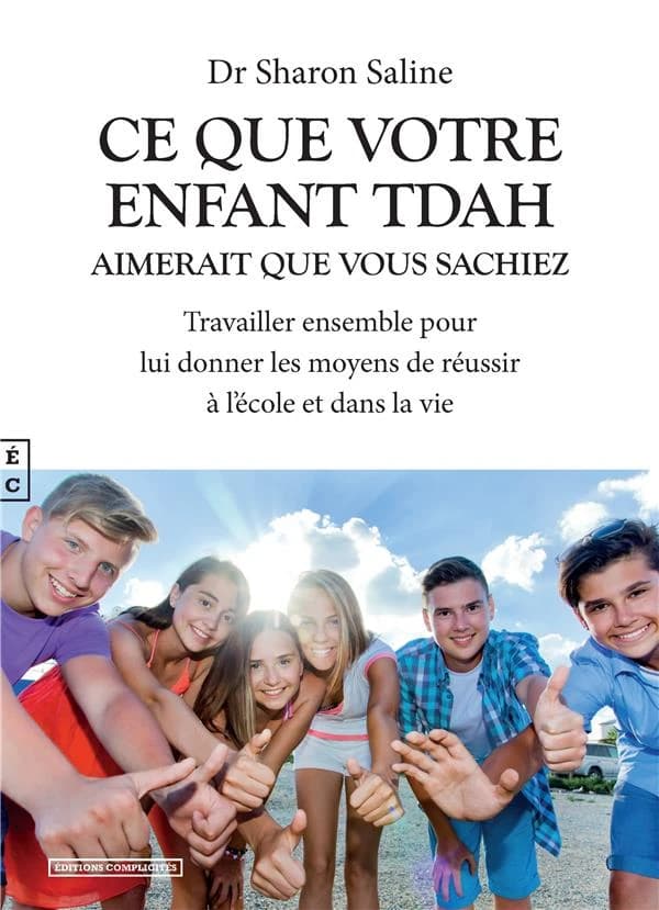 Ce que votre enfant TDAH aimerait que vous sachiez : travailler ensemble pour réussir à l'école et dans la vie