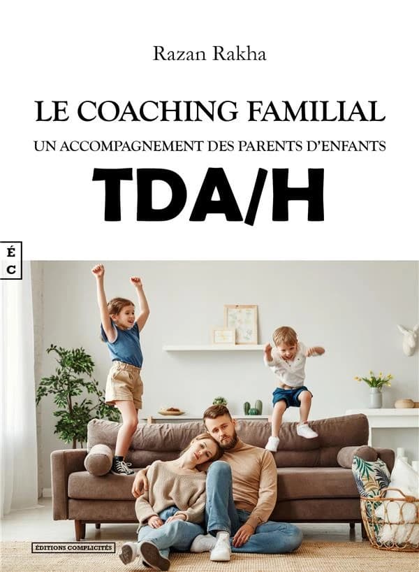 Le coaching familial : Un accompagnement des parents d'enfants TDA