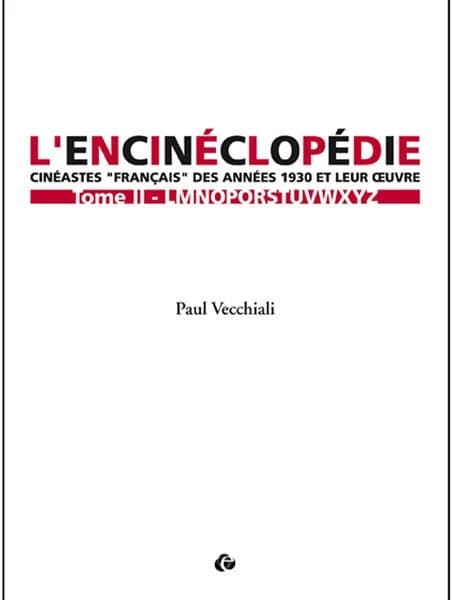 L'encinéclopédie : cinéastes "français" des années 1930 et leur oeuvre