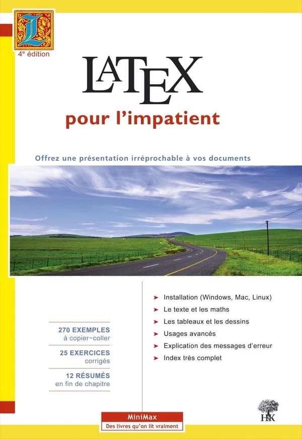 LaTeX pour l'impatient ; offrez une présentation irréprochable à vos documents (4e édition)