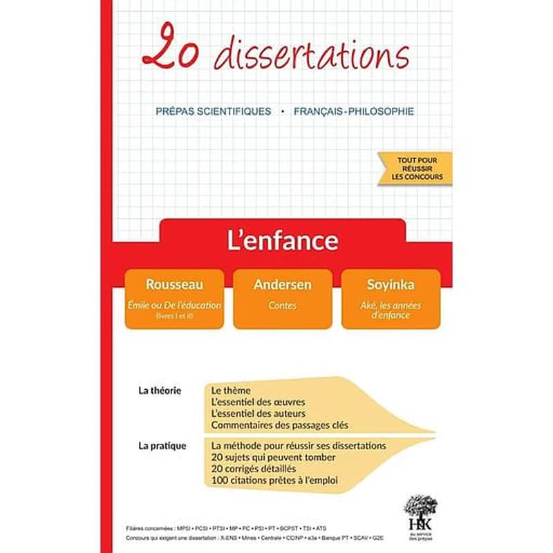 20 dissertations avec analyses et commentaires sur le thème l'enfance : Rousseau, "Émile ou De l'enfance" (Livres I et II), Andersen, "Contes", Soyinka, "Aké, les années d'enfance"