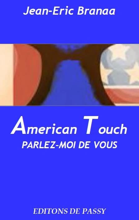 American touch : parlez-moi de vous