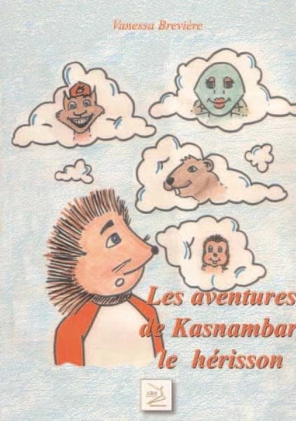 Les aventures de Kasnambar le hérisson : album