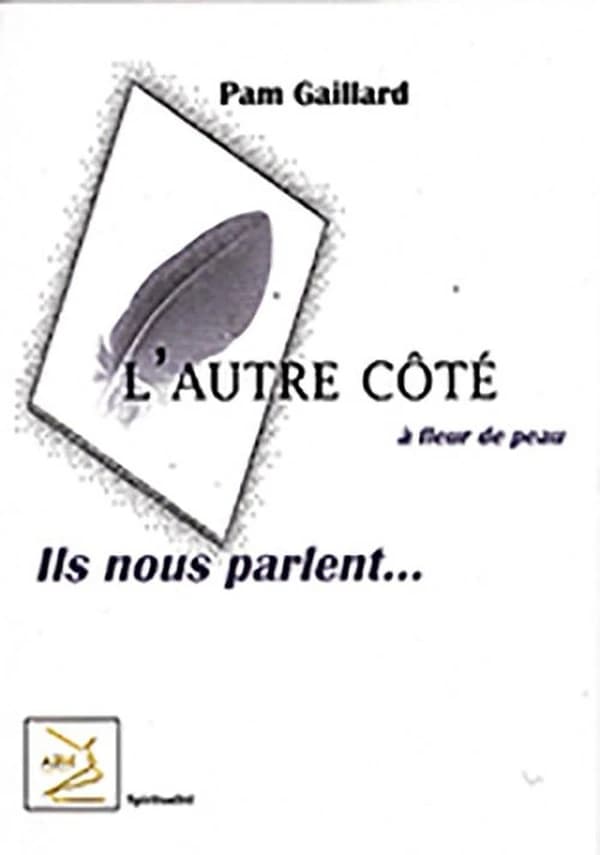 L'autre coté, ils nous parlent...