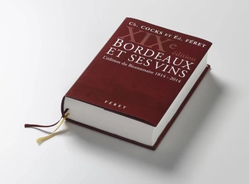 Bordeaux et ses vins : classés par ordre de mérite dans chaque commune (Dix-neuvième éd.) Ch. Cocks et Éd. Féret