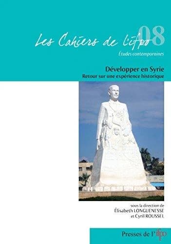 Développer en Syrie : retour sur une expérience historique