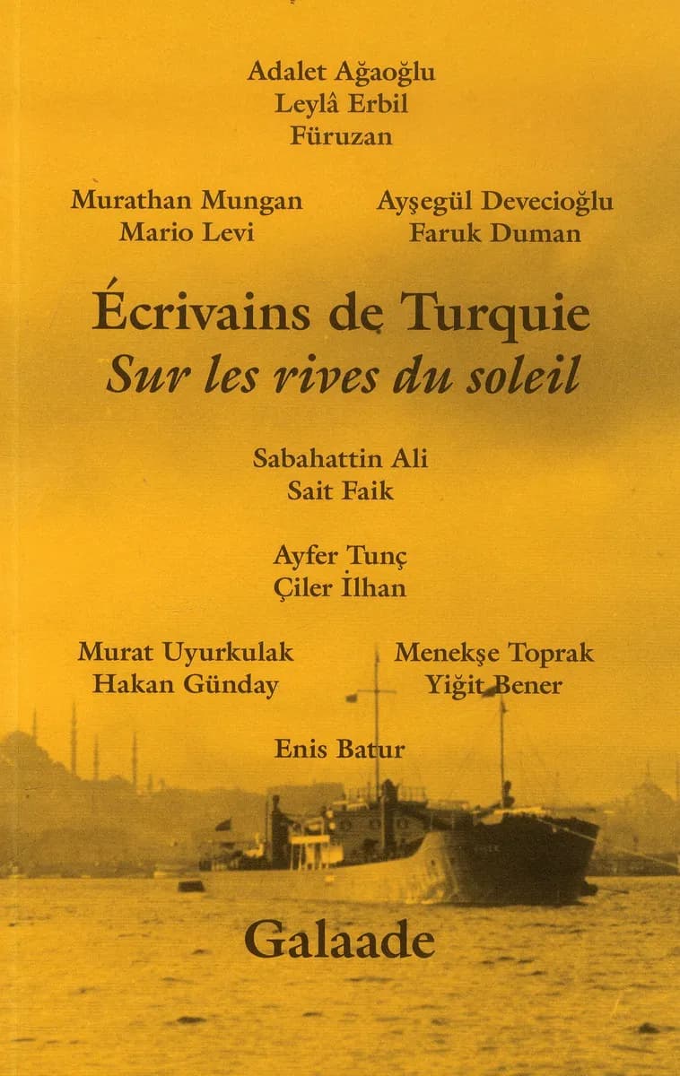 Écrivains de Turquie: sur les rives du soleil