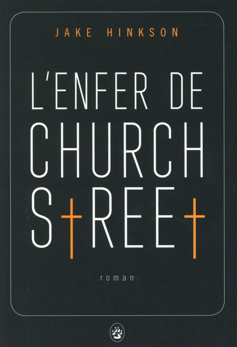 L'enfer de Church Street : roman