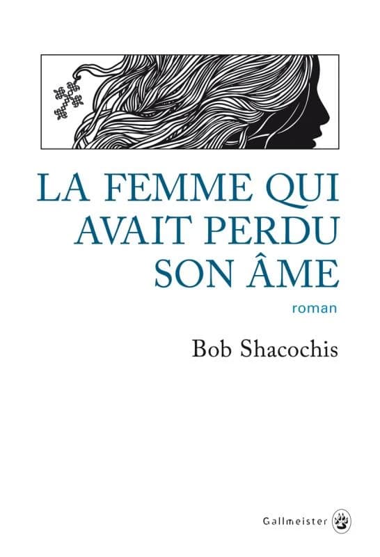La femme qui avait perdu son âme : roman