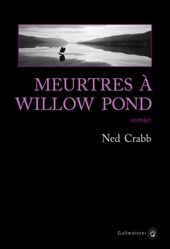 Meurtres à Willow Pond : roman