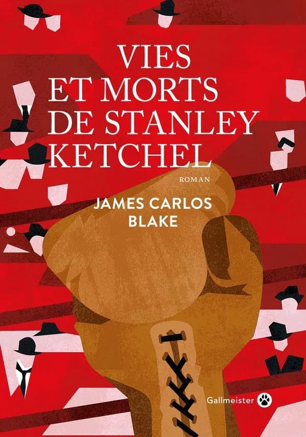 Vies et morts de Stanley Ketchel : roman