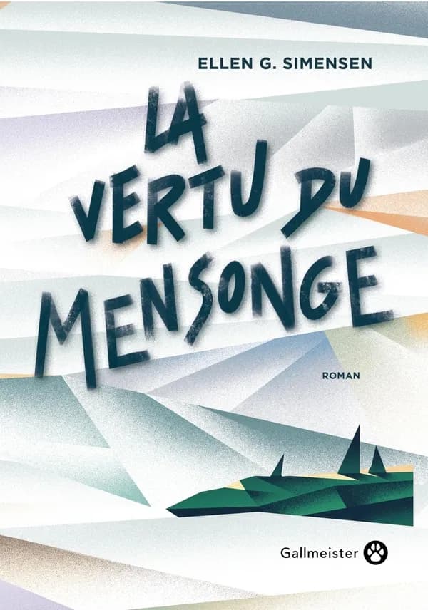 La vertu du mensonge : roman