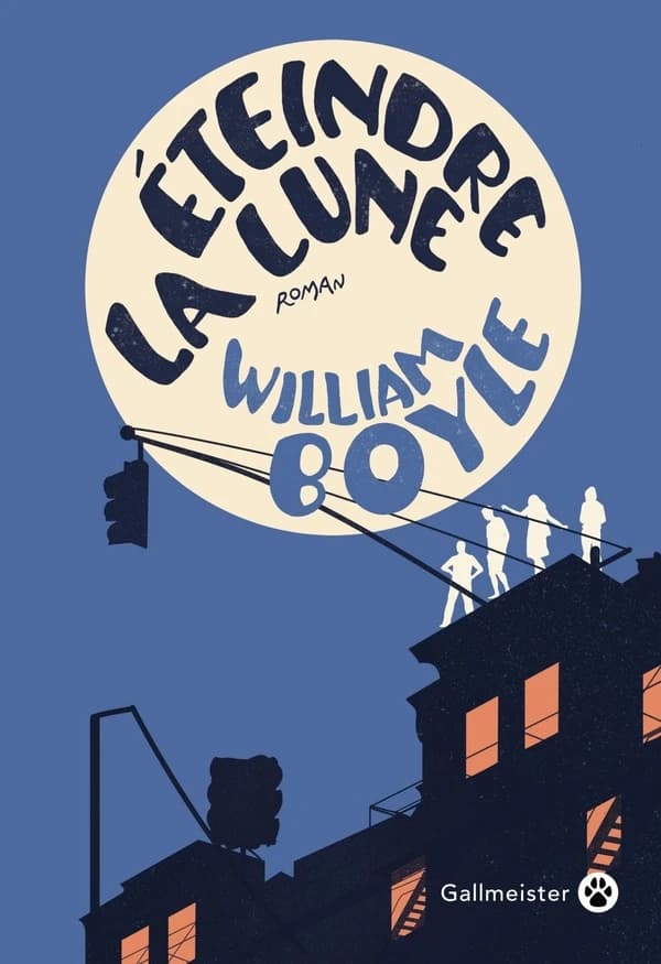 Éteindre la lune : roman