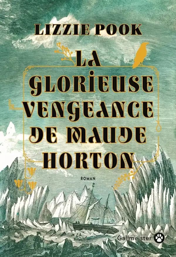 La glorieuse vengeance de Maude Horton : roman