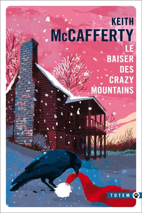 Le baiser des Crazy Mountains : roman