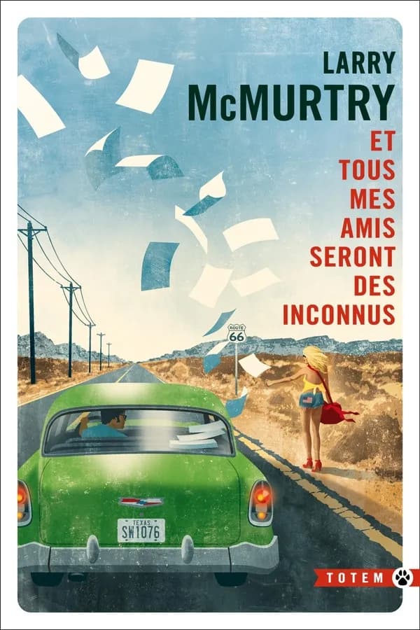 Et tous mes amis seront des inconnus : roman