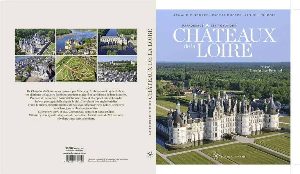 Par-dessus les toits des châteaux de la Loire