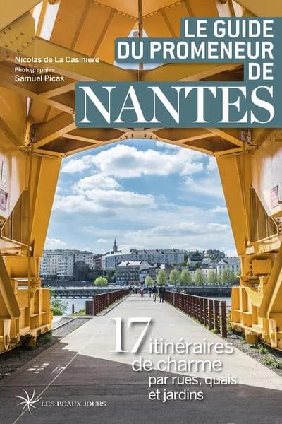 Le guide du promeneur de Nantes (édition 2021)
