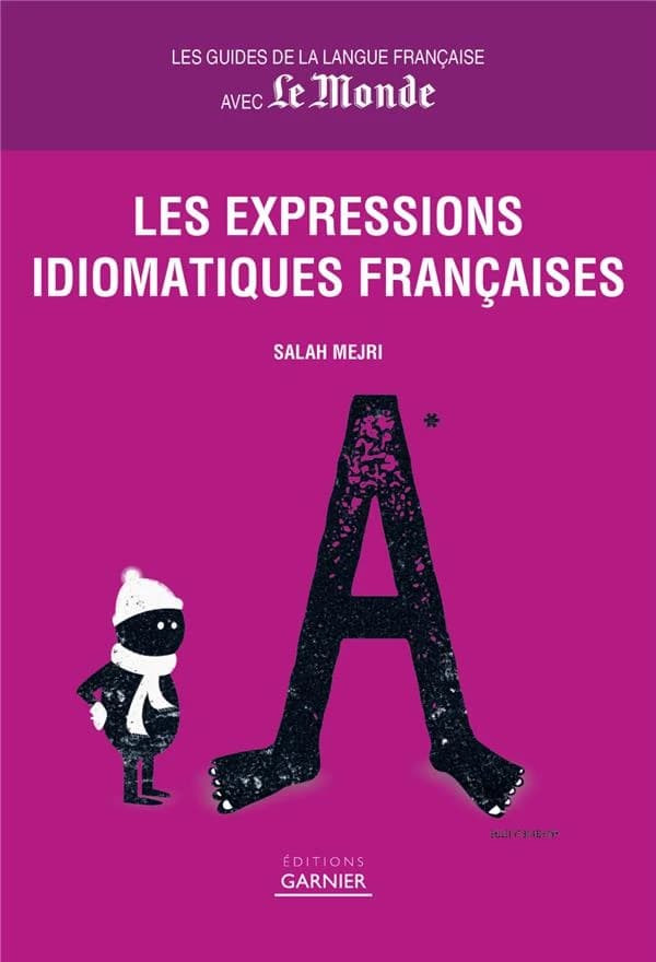 Les expressions idiomatiques françaises