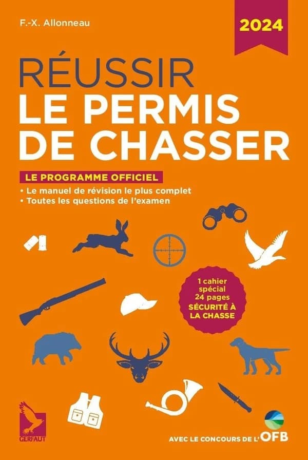 Réussir le permis de chasser (Éd. 2024 mise à jour) François-Xavier Allonneau