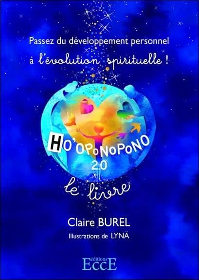 Ho'oponopono 2.0 : le livre : passez du développement personnel à l'évolution spirituelle