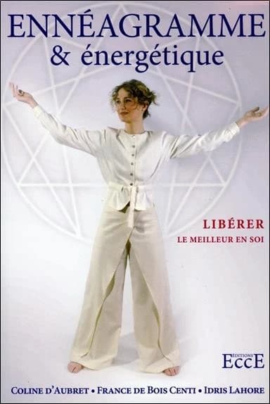 énnéagramme & énergétique : libérer le meilleur en soi