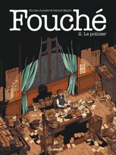 Fouché. 2, Le policier