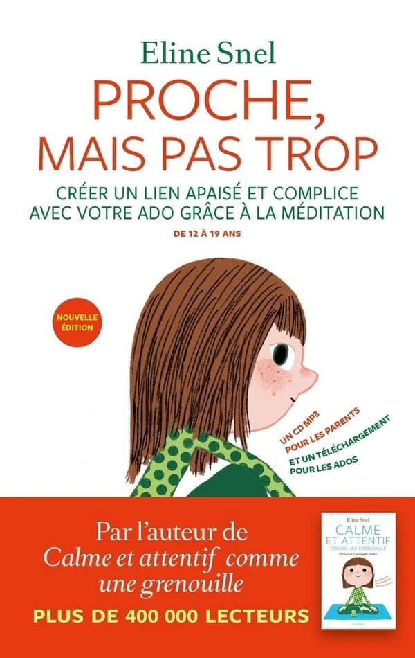 Proche, mais pas trop : la méditation pour les parents et les ados