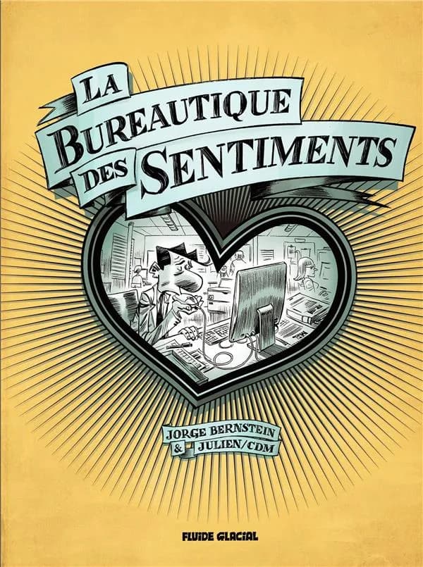 La bureautique des sentiments