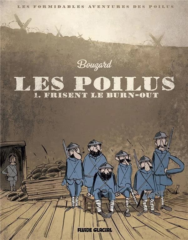 Les poilus frisent le burn-out