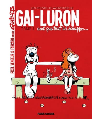 Gai-Luron sent que tout lui échappe