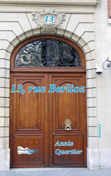 13 rue Berlioz : roman