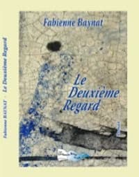 Le deuxième regard : roman