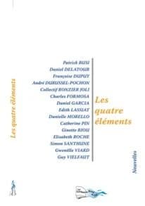 Les quatre éléments : nouvelles