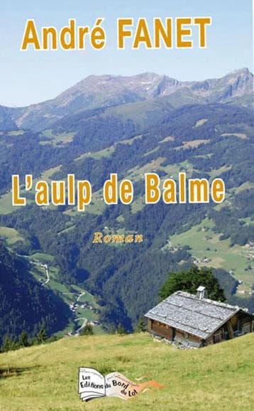 L'aulp de Balme : roman