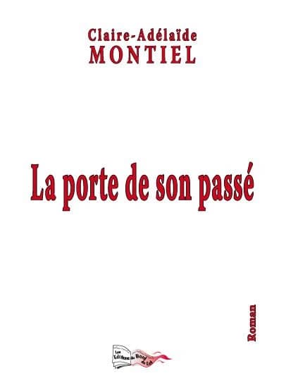 La porte de son passé : roman