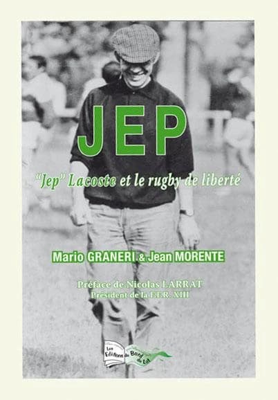 Jep : Jep Lacoste et le rugby de liberté