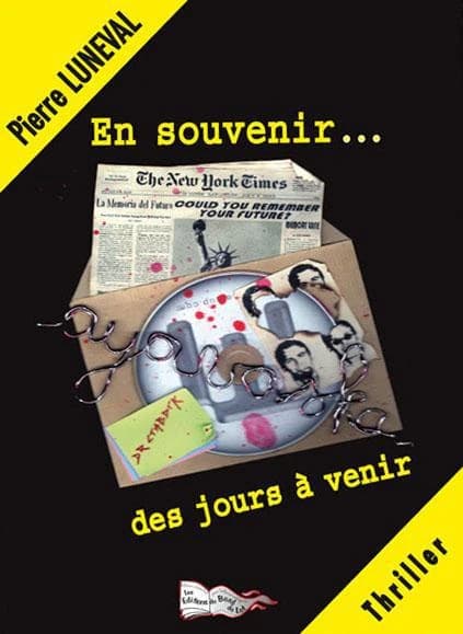 En souvenir des jours à venir : thriller