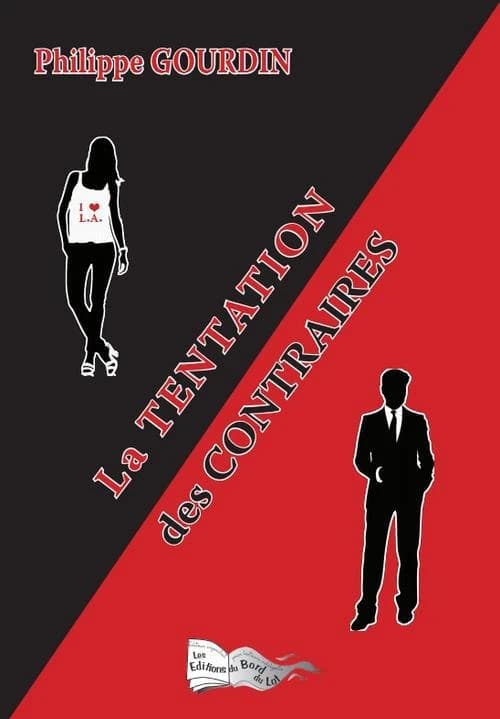 La tentation des contraires : roman