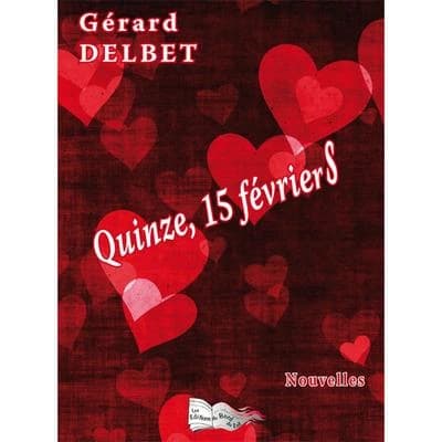Quinze, 15 févriers : nouvelles