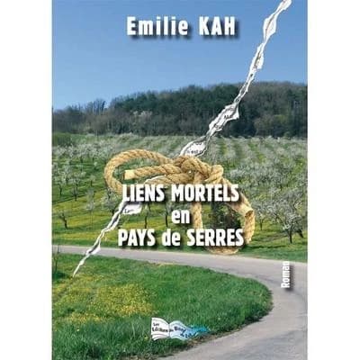 Liens mortels en pays de Serres : roman