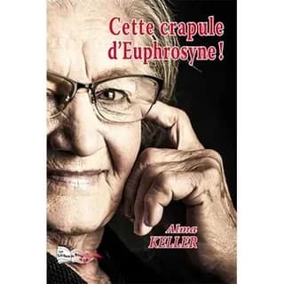 Cette crapule d'Euphrosyne ! : polar
